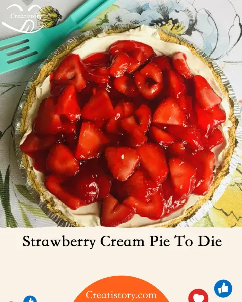 Strawberry Cream Pie To Die For – Sweet, Creamy, and Bursting with Fresh Berry Bliss
