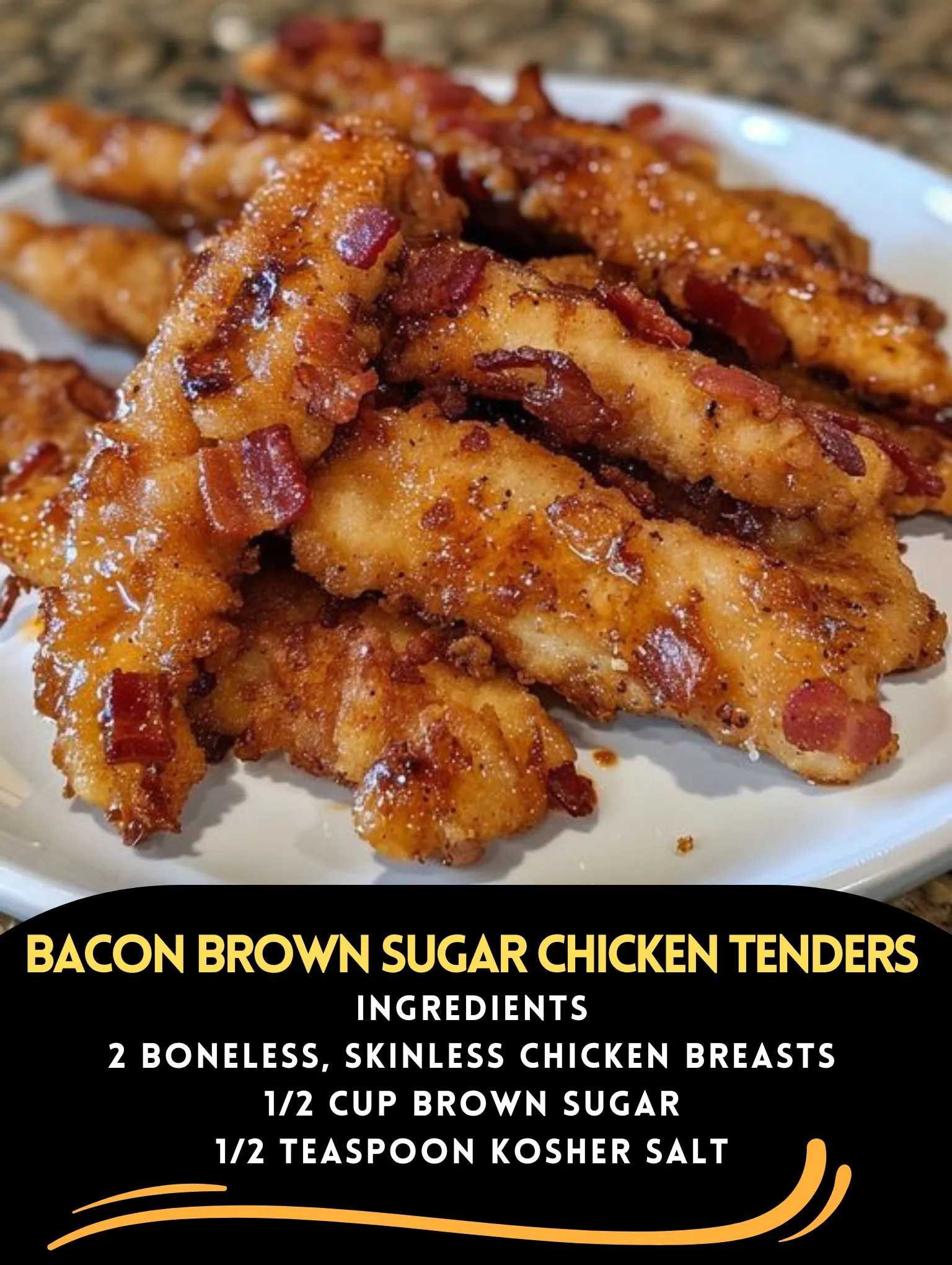 Bacon Brown Sugar Chicken Tenders 😋