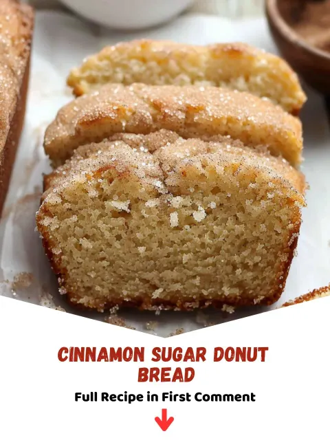 Cinnamon Sugar Donut Bread: The Ultimate Bakery-Style Sweet Bread Experience Masterpiece